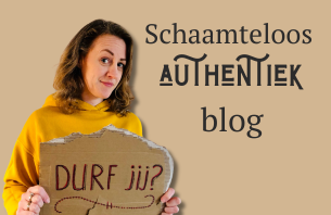 Schaamteloos authentiek blog